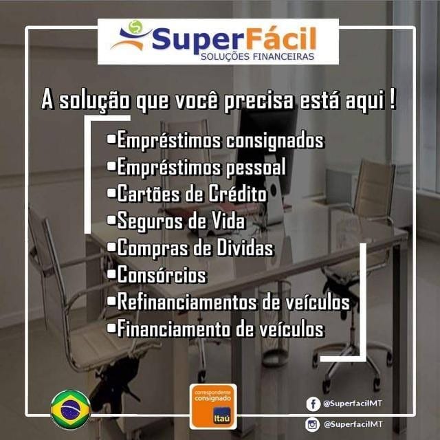 SUPER FÁCIL SOLUÇÕES FINANCEIRAS JUARA-MT